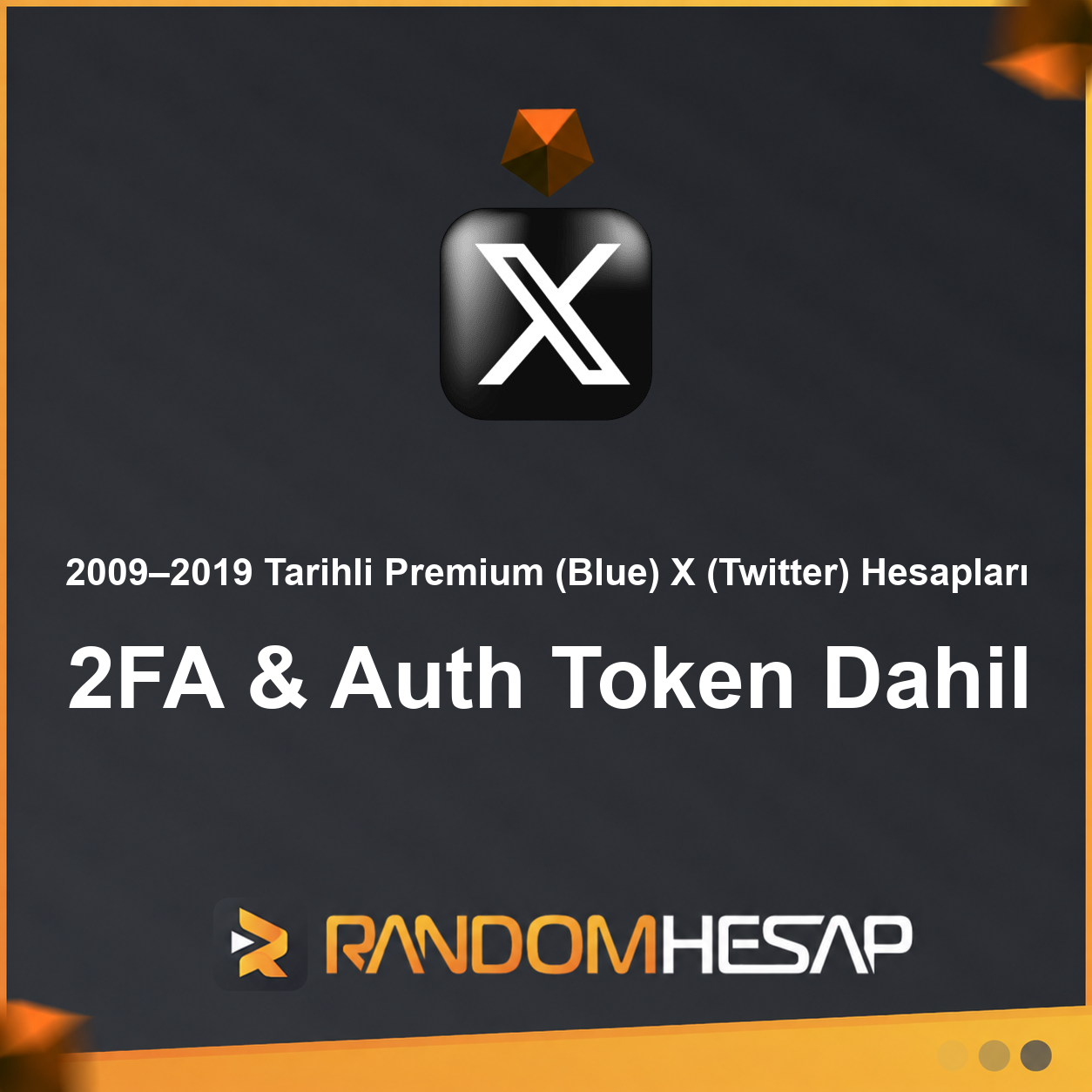 2009–2019 Tarihli Premium (Blue) X (Twitter) Hesapları | 2FA & Auth Token Dahil