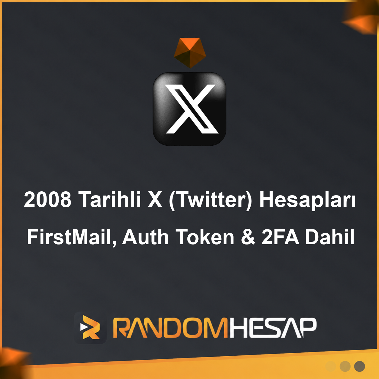2008 Tarihli X (Twitter) Hesapları | FirstMail, Auth Token & 2FA Dahil