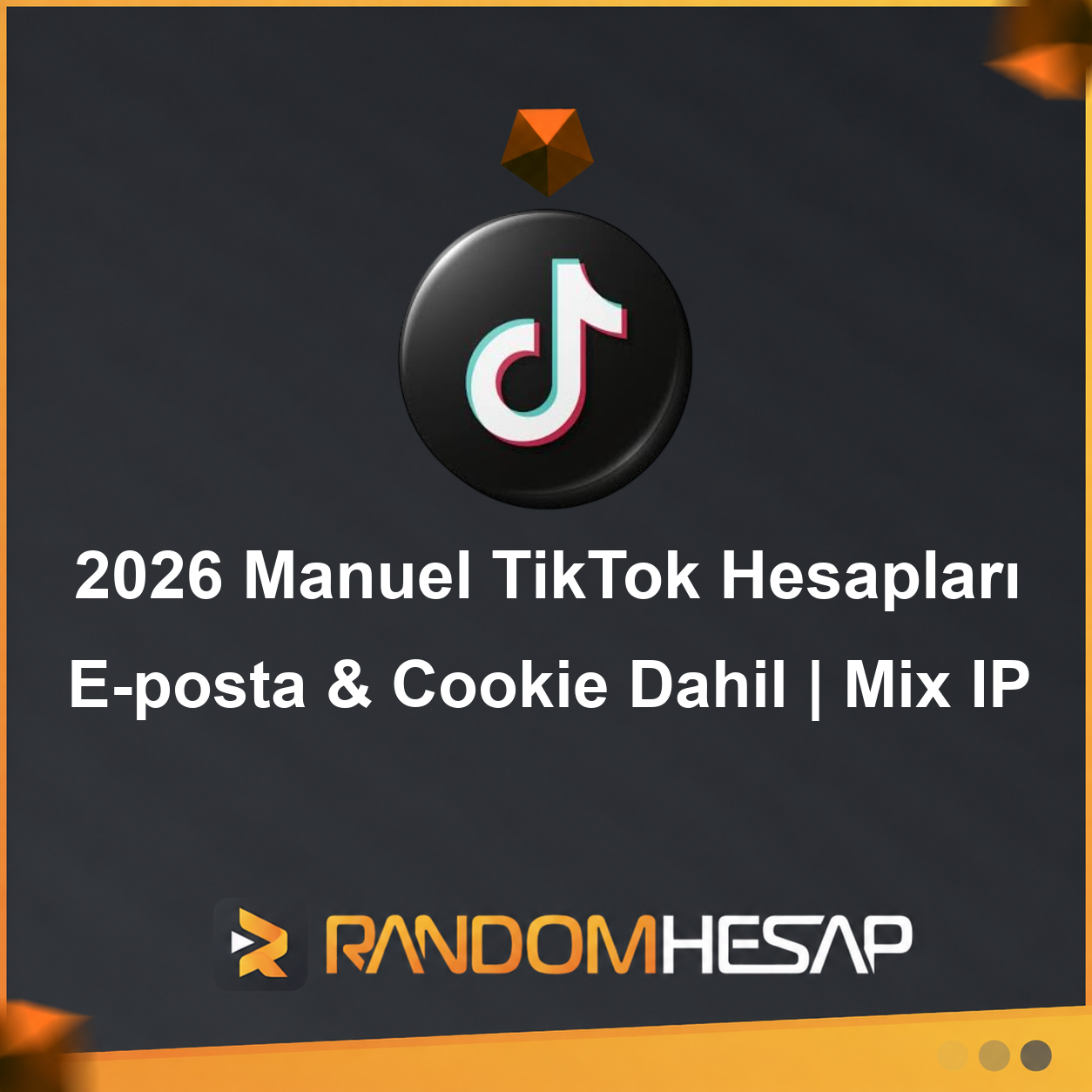 2026 Manuel TikTok Hesapları | E-posta & Cookie Dahil | Mix IP