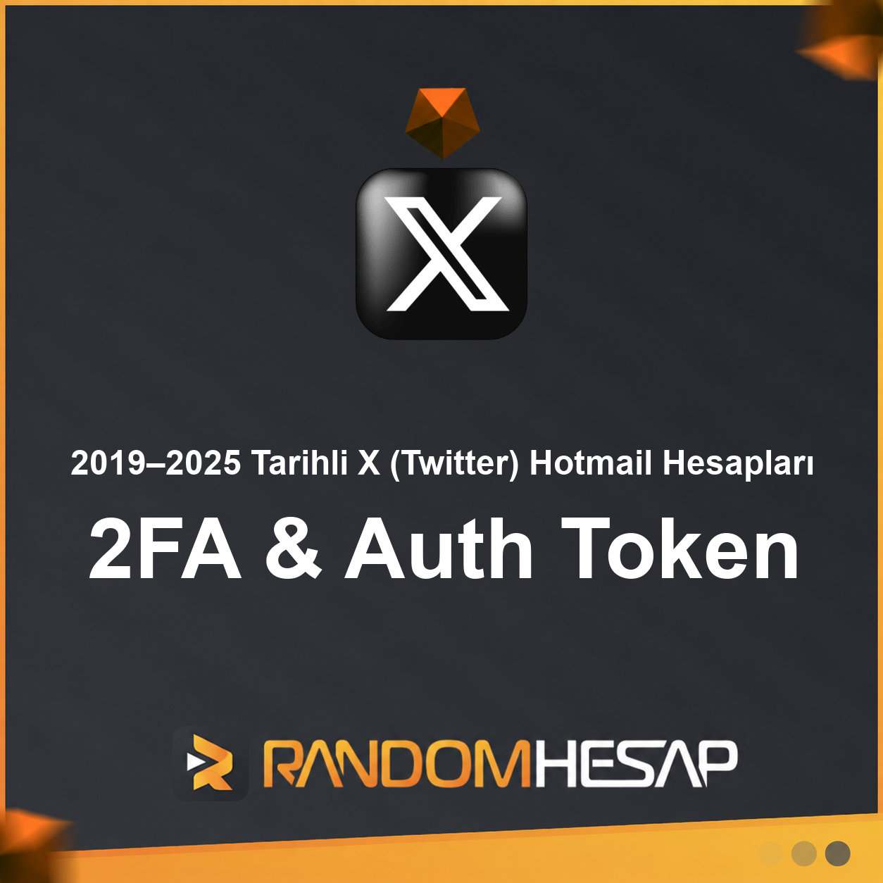 2019–2025 Tarihli X (Twitter) Hotmail Hesapları | 2FA & Auth Token